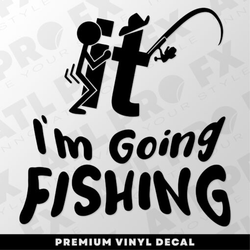 Funny Fishing Decal | I’m Going Fishing Sticker | Humour Car Van Window Vinyl - Image 7
